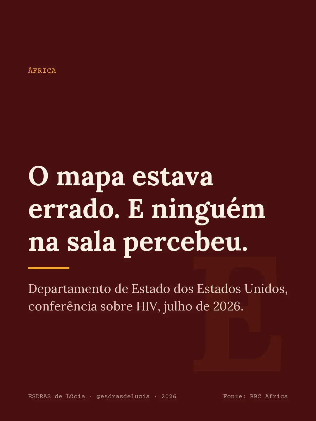 Composição tipográfica sobre o mapa errado da África apresentado pelo Departamento de Estado